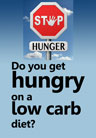 Do you get hungry on a low carb diet?